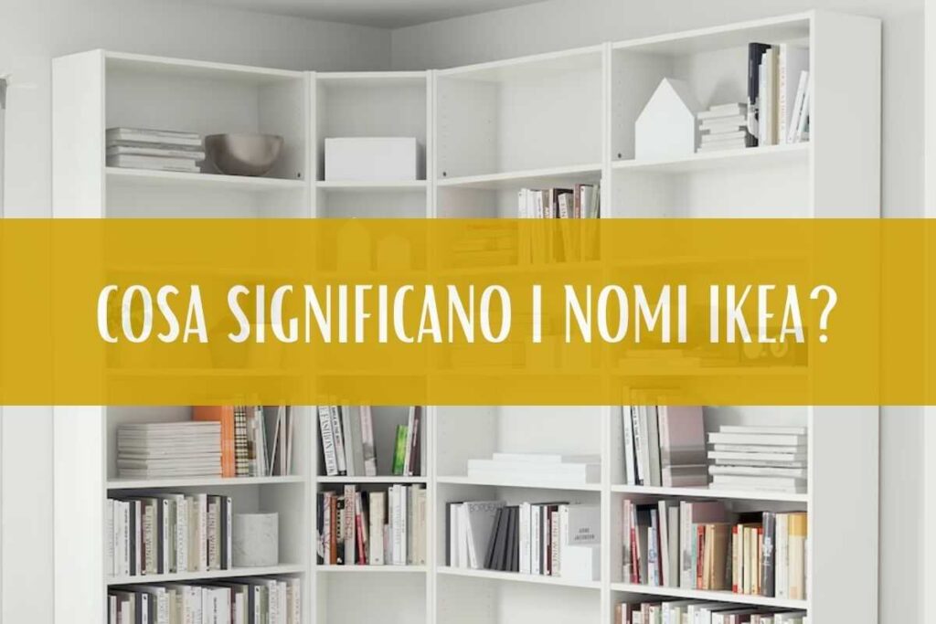 lo-sai-come-vengono-dati-i-nomi-ai-mobili-di-ikea-il-significato-di