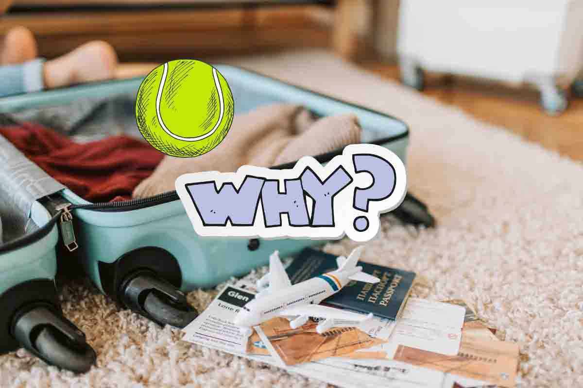 Pallina da tennis in valigia, perché?