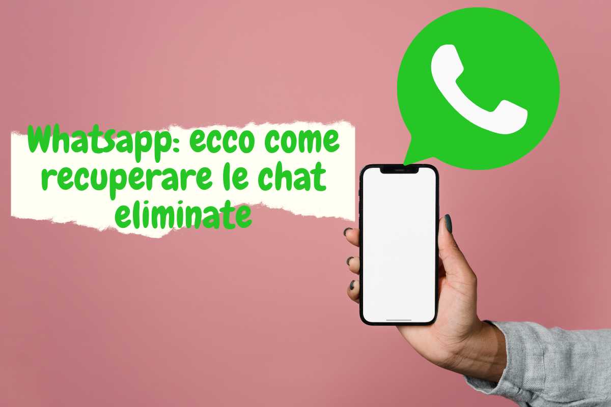 Come recuperare le chat eliminate su Whatsapp
