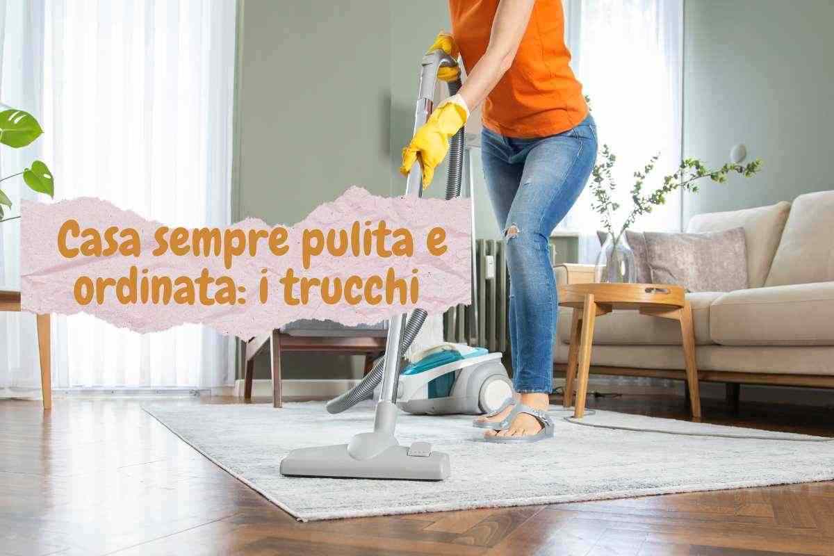 Come avere casa pulita quotidianamente