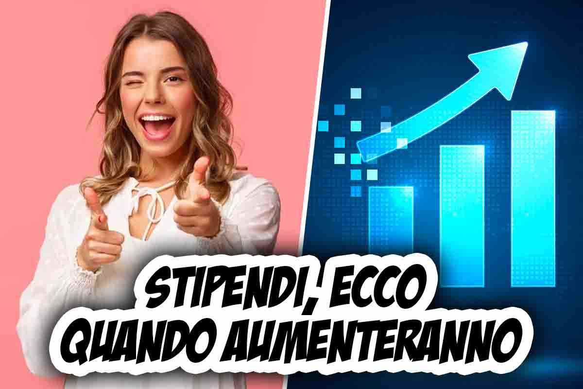 Aumentano gli stipendi: ecco quando